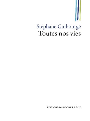 cover image of Toutes nos vies
